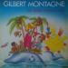 Montagné Gilbert - Au Soleil (robinson Crusoe) / Un Monde Entre Nous