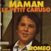 Romeo - Maman, Le Petit Caruso