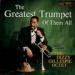 Dizzy Gillespie - The Greatest Trumpet Of Them All