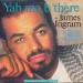 Ingram, James - Yah Mo B There