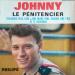 Hallyday Johnny (johnny Hallyday) - Le Pénitencier/toujours Plus Loin/one More Time/encore Une Fois Je Te Reverrai.