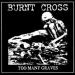 Burnt Cross - Too Many Graves