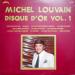 Michel Louvain - Disque D'or Vol. 1