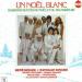 Various - Un Noël Blanc - 15 Grands Succès De Noël Et Du Palmarès 80'