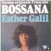 Esther Galil - Bossana
