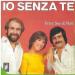 Peter , Sue & Marc - Io Senza Te
