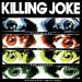 Killing Joke - Extremities, Dirt And Various Repressed Emotions