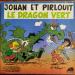 Ab Productions - 881325-7 - Dorothée - Johan Et Pirlouit-le Dragon Vert - **