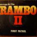 First Patrol - Rambo 2 - **