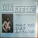 Don Carlos - Day To Day Living