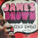 James Brown - Cold Sweat- Part 1 & 2 - *