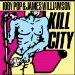 Iggy Pop & James Williamson - Kill City 8,40 14,70 26,04 11(29 35 37)2021 G+ Escolives Sainte Camille 2021 écouté Nettoyé Juin 2021