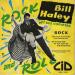 Bill Haley N°   42 - R-o-c-k / Hot Dog Buddy Buddy / Saints Rock'n Roll / Rockin' Through Rye