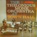 Monk Thelonious - Thelonious  Monk  Orchestra  At  Town  Hall