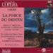 Verdi - La Force Du Destin (version De Concert)