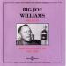 Williams Big Joe (1935/51) - Baby Please Don't Go