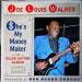 Walker Joe Louis (2002) - $he's My Money Maker