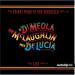 Al Di Meola,john Mclaughin,paco De Lucia - Friday Night In San Fransisco