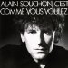 Alain Souchon - C'est Comme Vous Voulez