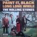 Rolling Stones (the) - Paint It, Black / Long Long While