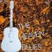 The Heaven Blues / The Sweet Feeling - The Heaven Blues
