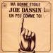 Dassin, Joe - Ma Bonne Etoile / Un Peu Comme Toi