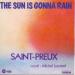 Saint-preux - Sun Is Gonna Rain / Ballade Of Love