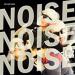 Last Gang (the) - Noise Noise Noise