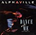 Alphaville - Dance With Me / T.o.s.o.u