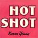 Karen Young - Hot Shot