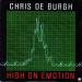 De Burgh Chris - High On Emotion