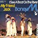 Boney M. - Boney M. - I See A Boat On River / My Friend Jack - Hansa International - 101 750