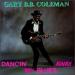 Coleman Gary B. B. - Dancin' My Blues Away