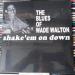 Walton Wade (62) - Shake 'em On Down