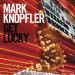 Knopfler Marc - Get Lucky