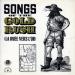 English, Logan - Songs Of The Gold Rush (la Ruée Vers L'or)