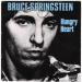 Bruce Springsteen - Hungry Heart / Held Up Without A Gun