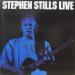 Stephen Stills - Stephen Stills Live