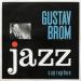 Brom Gustav - Jazz