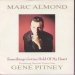 Almond, Marc, Featuring Gene Pitney - Somethings Gotten Hold Of My Heart