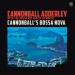 Cannonball Adderley With Bossa Rio Sextet Of Brazil - Cannonball's Bossa Nova