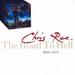 Chris Rea - Road To Hell