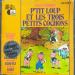 Llp379 - P'tit Loup Et Les Trois Petits Cochons