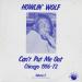 Howlin' Wolf (56a/72) - Can't Put Me Out