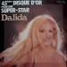 Dalida - 45eme Disque D'or Pour Une Super Star