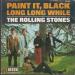 Rolling Stones, The - Paint It, Black / Long Long While
