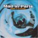 Mad In Paris - Paris A Le Blues