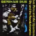 Lee Perry And Upsetters / Sly And Revolutionaries - Reminah Dub