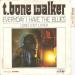 Walker, T.bone - Everyday I Have The Blues / Long Lost Lover