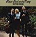 Peter Paul & Mary - In The Wind